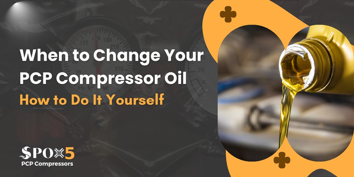 When to Change Your SPOX5 PCP Compressor Oil and How to Do It Yourself