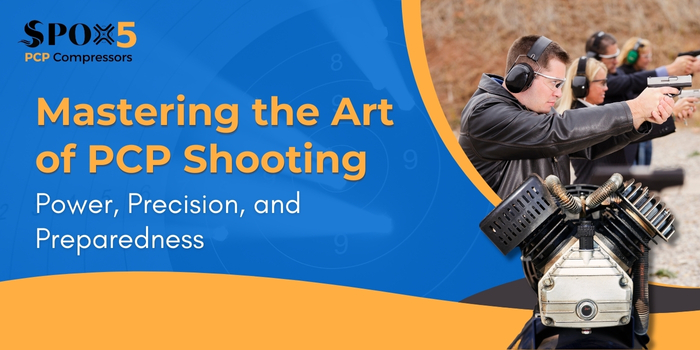 Mastering the Art of PCP Shooting: Power, Precision, and Preparedness
